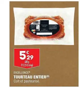 Excellence tourteau entier