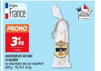 Netto Saucisson sec aux noix le galibier offre