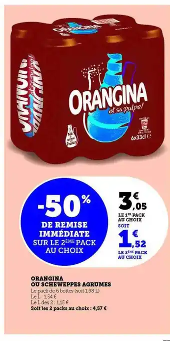 Hyper U Orangina ou schweppes agrumes offre