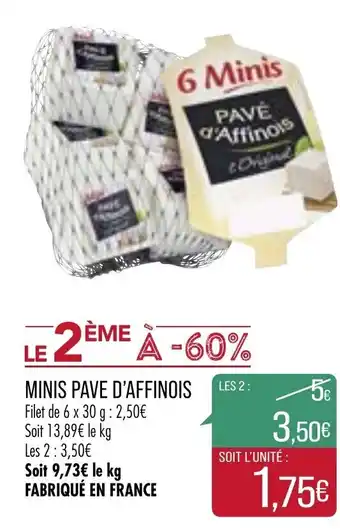 Match Minis Pave d'Affinois offre