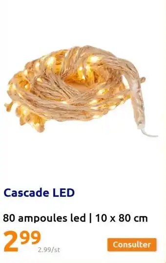 Action Cascade LED offre
