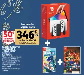 Auchan La console switch qled blanche + 2 jeux sonic offre