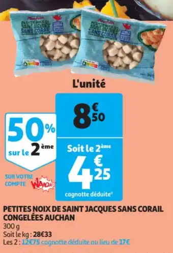 Auchan Petites noix de saint jacques sans corail congelées auchan offre