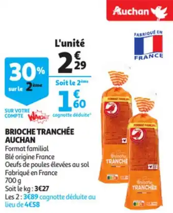 Auchan Brioche tranchée AUCHAN offre
