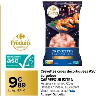 Carrefour Market Crevettes Crues Décortiquées ASC Surgelées Carrefour Extra offre