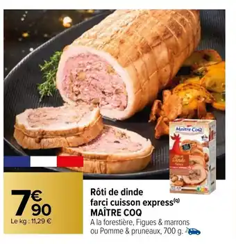 Carrefour Market Roti de Dinde Farci Cuisson Express Maitre Coq offre