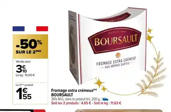 Carrefour Market Fromage Extra Cremeux Boursault offre