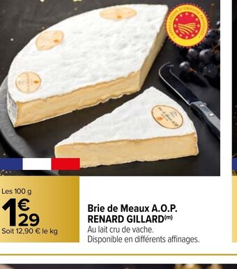 Carrefour Market Brie de Meaux A.O.P Renard Gillard offre