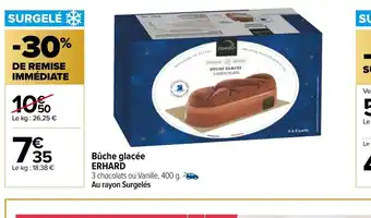 Carrefour Market Bûche glacée Erhard offre