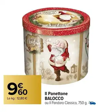 Carrefour Market II Panettone Balocco offre