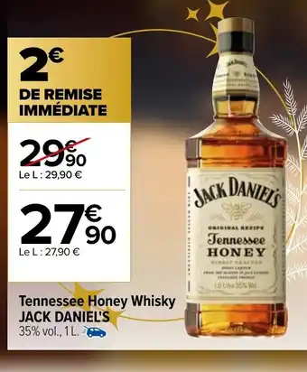 Carrefour Market Tennessee Honey Whisky Jack Daniel's offre