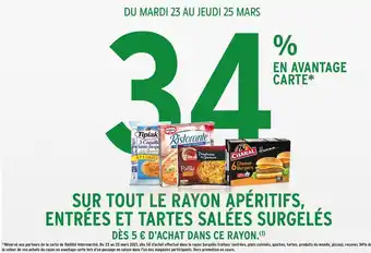 Intermarché Bon Plan sur tout le rayon apéritifs, entrées et tartes salées surgelés de marques Ristorante, Charal, Tipiak offre