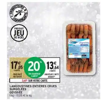 Intermarché Contact Langoustines entières crues surgelées odyssée offre