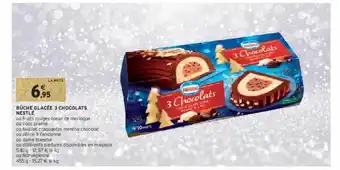 Intermarché Contact Bûche glacée 3 chocolats nestlé offre