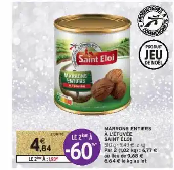 Intermarché Contact Marrons entiers à l'étuvée saint éloi offre