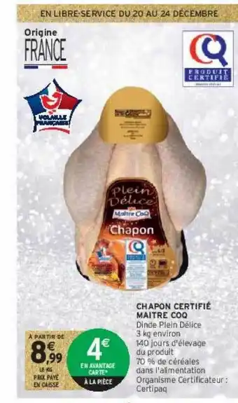 Intermarché Contact Chapon certifié maître coq offre