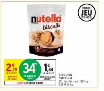 Intermarché Contact Biscuits nutella offre