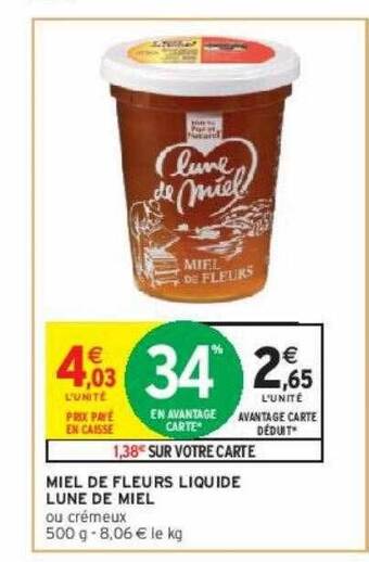 Intermarché Contact Miel de fleurs liquide lune de miel offre