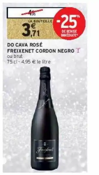 Intermarché Contact Do cava rosé freixenet cordon negro offre