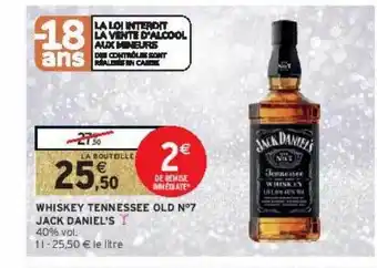 Intermarché Contact Whiskey tennessee old n°7 jack daniel's offre