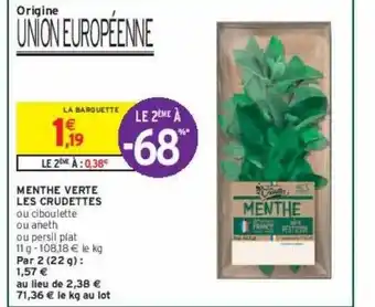 Intermarché Contact Menthe verte les crudettes offre