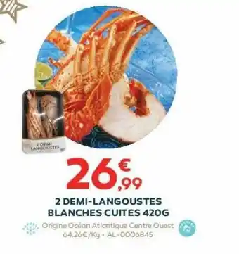2 demi-langoustes blanches cuites 420 g