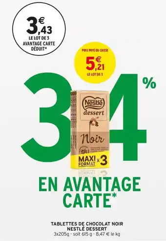 Intermarché TABLETTES DE CHOCOLAT NOIR offre