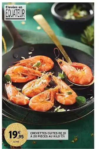 Intermarché Contact Crevettes cuites de 10 à 20 pièces au kilo offre