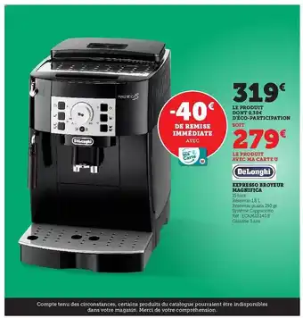 Hyper U Expresso broyeur magnifica dëlonghi offre
