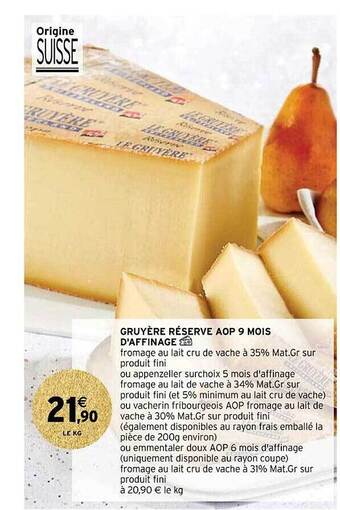 Intermarché Contact Gruyère réserve aop 9 mois d'affinage offre