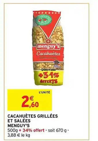Intermarché Contact Cacahuètes grillées et salées menguy's offre