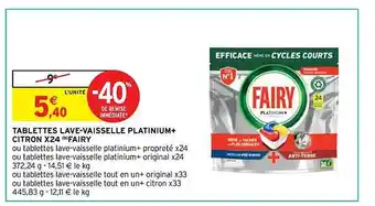 Intermarché Contact Tablettes lave-vaisselle platinium+ citron x24 fairy offre