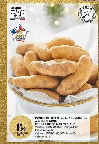 Intermarché Contact Pomme de terre de consommation à chair ferme itinéraire de nos régions offre