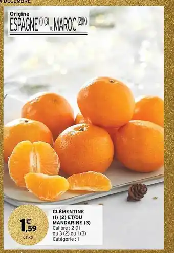 Intermarché Contact Clémentine et-ou mandarine offre