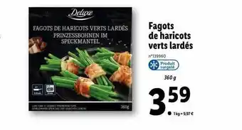 Lidl Fagots de haricots verts lardés deluxe offre