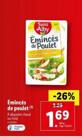 Lidl Émincés de poulet saint alby offre