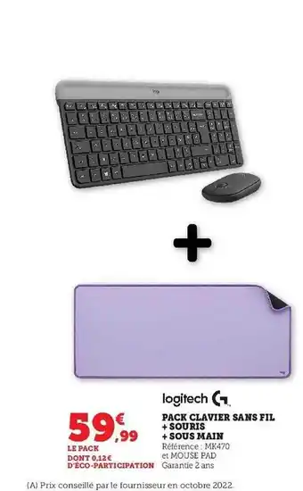 Hyper U Pack clavier sans fil + souris + sous main logitech offre