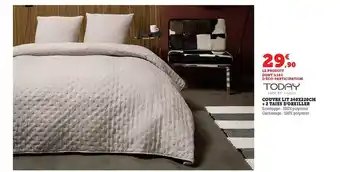 Hyper U Couvre lit 240 x 220 cm + 2 taies d'oreiller today offre