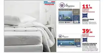 Hyper U Oreiller ferme 60 x 60 cm aerelle, couette 240 x 220 cm tempérée 300 g-m² aerelle offre