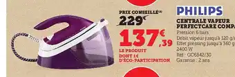 Hyper U Centrale vapeur perfectcare compact philips offre