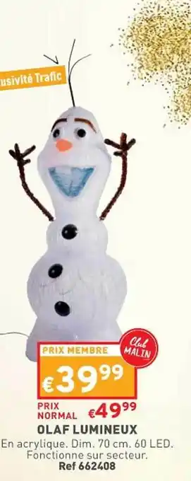 Trafic Olaf lumineux offre