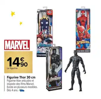 Carrefour Market Figurine thor 30 cm offre