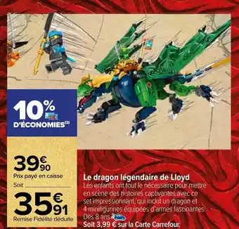 Carrefour Market Le dragon légendaire de lloyd offre