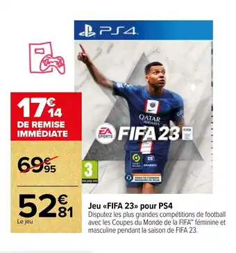 Carrefour Market Jeu Fifa 23 pour PS4 offre