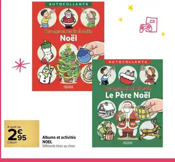 Carrefour Market Albums Et Activités Noel offre