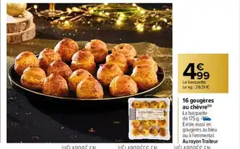 Carrefour 16 gougères au chèvre offre