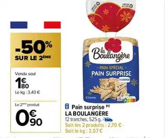 Carrefour Pain surprise la boulangère offre