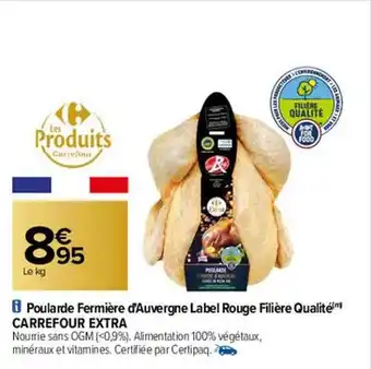 Carrefour Poularde fermière d'auvergne label rouge filière qualité carrefour extra offre