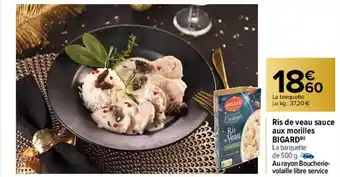 Carrefour Ris de veau sauce aux morilles bigard offre