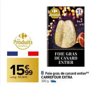 Carrefour Foie gras de canard entier carrefour extra offre